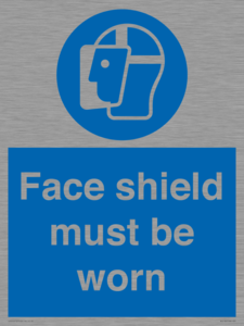 Face shield must be worn